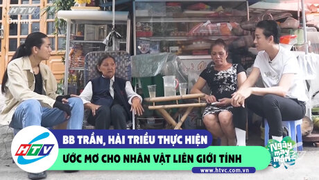 Xem Show CLIP HÀI BB Trần, Hải Triều thực hiện ước mơ cho nhân vật Liên Giới Tính HD Online.